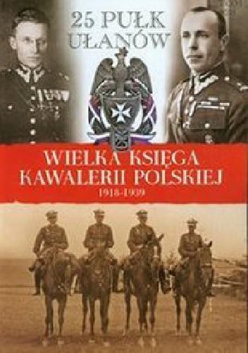 25 Pułk Ułanów Wielkopolskich - praca zbiorowa