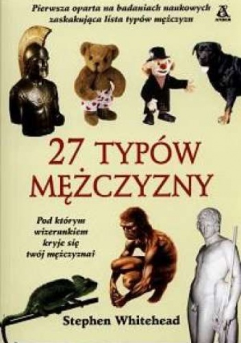 27 typów mężczyzny - Stephen Whitehead
