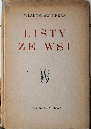 2.	Listy ze wsi i inne pisma społeczne - Władysław Orkan