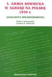 3 Armia Sowiecka w agresji na Polskę 1939 roki - Czesław Grzelak