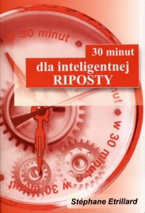 30 minut dla inteligentnej riposty - Stephane Etrillard