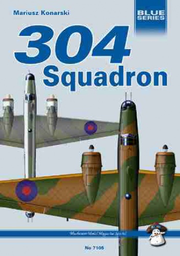 304 Squadron. Wellingtons against the U-Boats - Mariusz Konarski