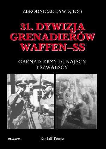 31. Dywizja Grenadierów Waffen-SS, Grenadierzy Dunajscy i Szwabscy - Rudolf Pencz
