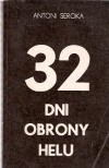 32 dni obrony Helu - Antoni Seroka