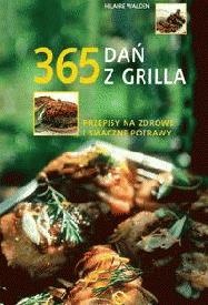 365 dań z grilla - Hilaire Walden