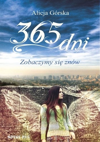 365 dni. Zobaczymy się znów - Alicja Górska