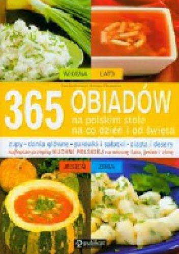 365 obiadów na polskim stole na co dzień i od święta - Ewa Aszkiewicz, Romana Chojnacka
