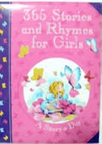 365 Stories and Rhymes for Girls. A Story a Day