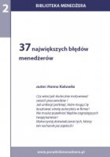 37 największych błędów menadżerów - Hanna Kukawka
