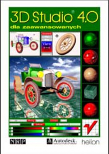 3D Studio 4.0 dla zaawansowanych - L. Miller Philip, D. Elliot Steven