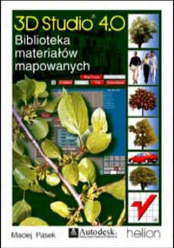 3D Studio. Biblioteka materiałów mapowanych - Joanna Pasek, Pasek Maciej