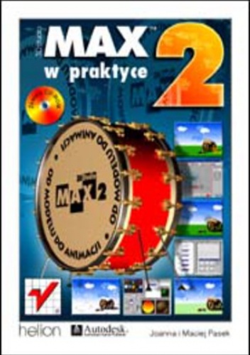 3D Studio MAX 2 w praktyce - Joanna i Maciej Pasek
