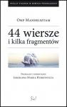 44 wiersze i kilka fragmentów - Osip Mandelsztam