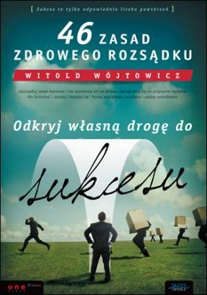 46 zasad zdrowego rozsądku - Witold Wójtowicz