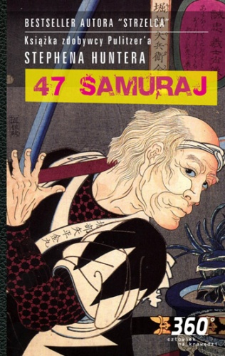 47 Samuraj - Stephen Hunter