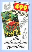 499 porad dla miłośników ogrodów - Elisabeth Ebner