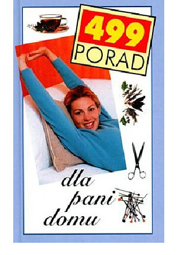 499 porad dla pani domu - Elisabeth Bothe