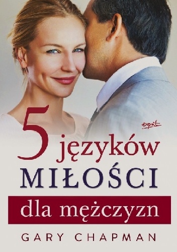 5 języków miłości dla mężczyzn - Gary Chapman