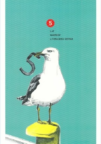 5 lat nagrody literackiej Gdynia - praca zbiorowa