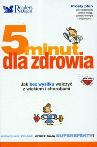 5 minut dla zdrowia Jak bez wysiłku walczyć z wiekiem i chorobami - Gordon Debra L., Katz David - Debra L. Gordon, David Katz