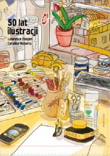 50 lat ilustracji - Caroline Roberts, Lawrence Zeegen