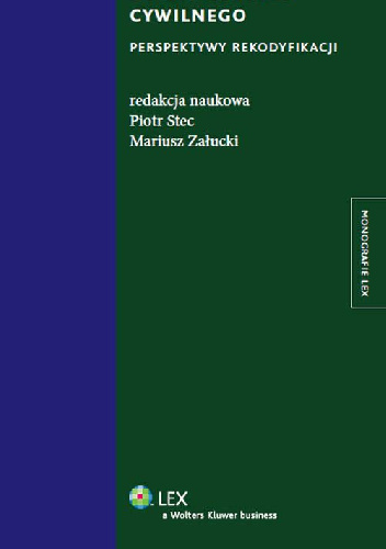 50 lat kodeksu cywilnego. Perspektywy rekodyfikacji - Piotr Stec, Mariusz Załucki