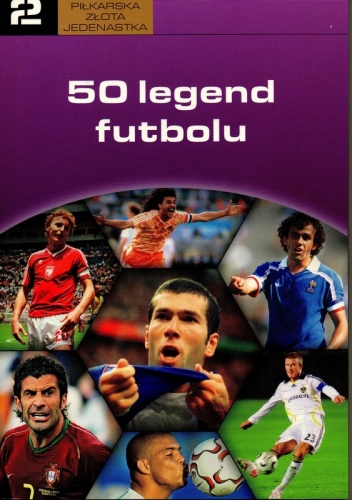 50 legend futbolu - praca zbiorowa
