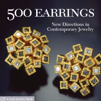 500 Earrings: New Directions in Contemporary Jewelry - Marthe Le Van