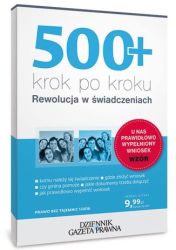 500+ krok po kroku. Rewolucja w świadczeniach (PDF) - Topolewska Michalina