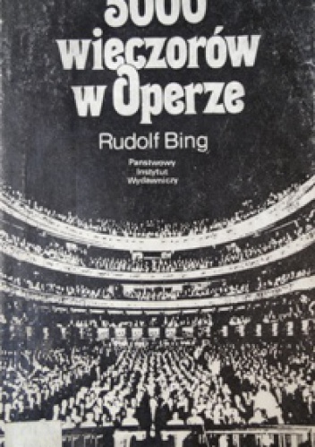 5000 wieczorów w operze - Rudolf Bing
