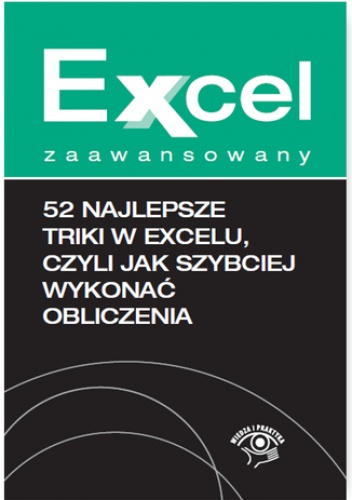 52 najlepsze triki w Excelu, czyli jak szybciej wykonać obliczenia - Jakub Kudliński