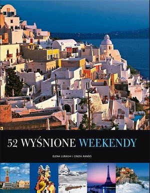 52 wyśnione weekendy - Elena Luraghi, Cinzia Rando