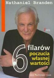 6 filarów poczucia własnej wartości - Nathaniel Branden