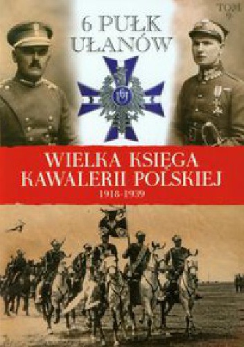 6 Pułk Ułanów Kaniowskich - praca zbiorowa