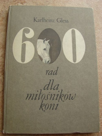 600 rad dla miłośników koni - Karlheinz Gless