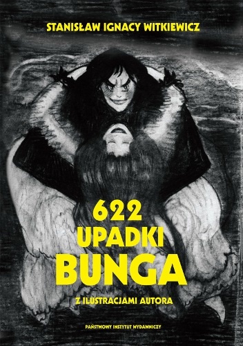 622 upadki Bunga, czyli demoniczna kobieta - Stanisław Ignacy Witkiewicz