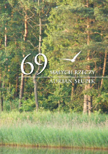 69 małych rzeczy - Adrian Słupik