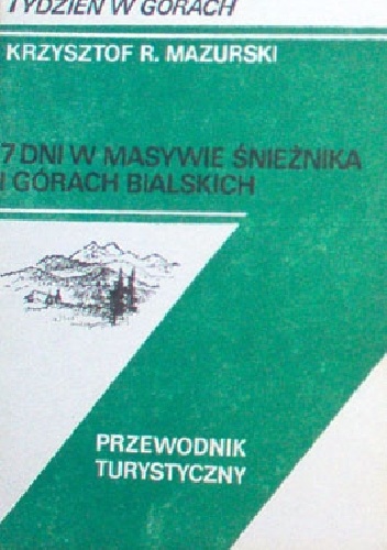 7 dni w masywie Śnieżnika i Górach Bialskich - Krzysztof R. Mazurski