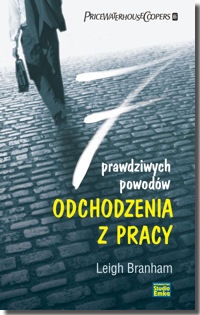 7 prawdziwych powodów odchodzenia z pracy - Leigh Branham