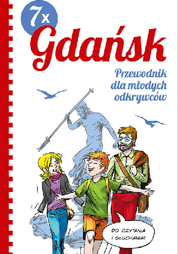 7 x Gdańsk. Przewodnik dla młodych odkrywców - Tomasz Małkowski