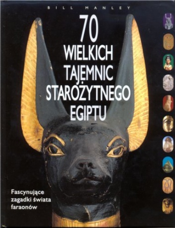 70 Wielkich Tajemnic Starożytnego Egiptu