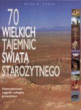 70 wielkich tajemnic świata starożytnego - Brian M. Fagan
