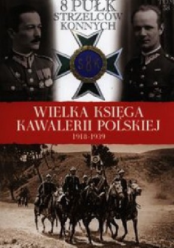 8 Pułk Strzelców Konnych - praca zbiorowa