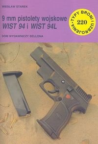 9 mm pistolety wojsk WIST 94 i 94L - Wiesław Starek