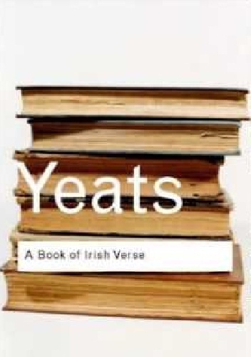 A Book of Irish Verse - William Butler Yeats