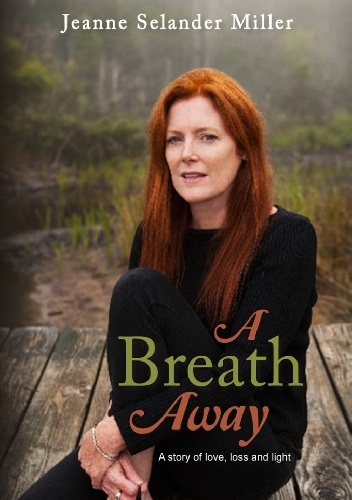 A Breath Away - Jeanne Selander Miller