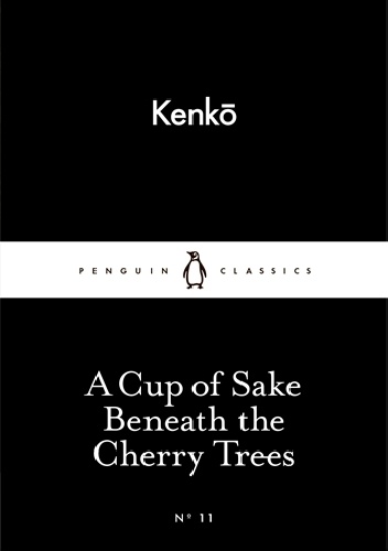 A Cup of Sake Beneath the Cherry Trees - Yoshida Kenkō