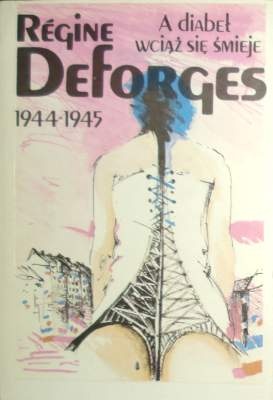 A diabeł wciąż się śmieje - Régine Deforges