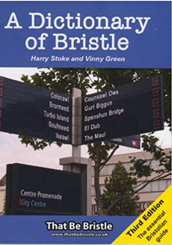 A Dictionary of Bristle - Harry Stoke, Vinny Green