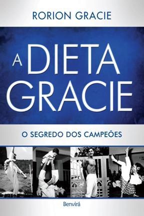 A Dieta Gracie - Rorion Gracie